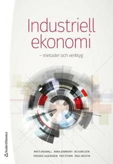 Industriell ekonomi : metoder och verktyg