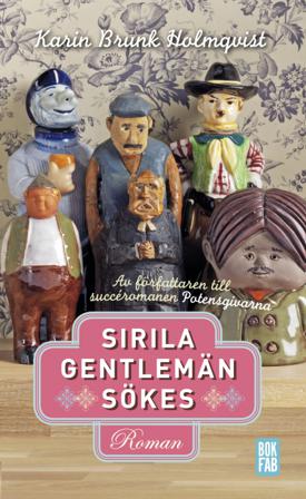 Sirila gentlemän sökes - Bok av Karin Brunk Holmqvist - Pocket