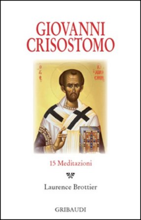 15 meditazioni Giovanni (san) Crisostomo