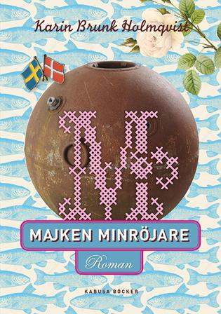 Majken minröjare - Bok av Karin Brunk Holmqvist - Inbunden