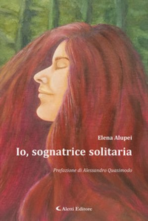 Io, sognatrice solitaria Elena Alupei