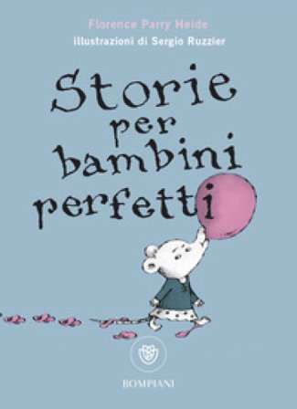 Storie per bambini perfetti Florence Parry Heide