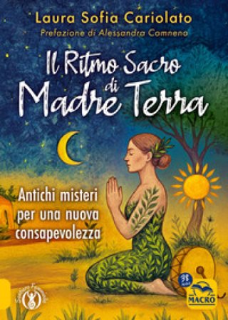 Il ritmo sacro di madre terra Laura Sofia Cariolato