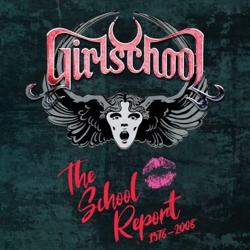 The school report 1978-2008 Girlschool