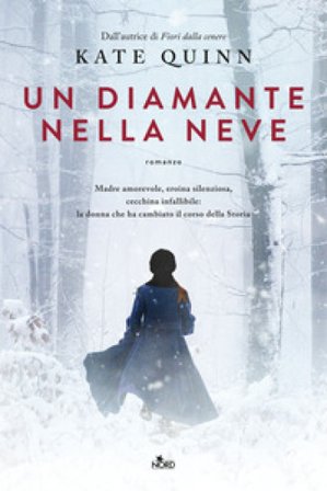 Un diamante nella neve Kate Quinn