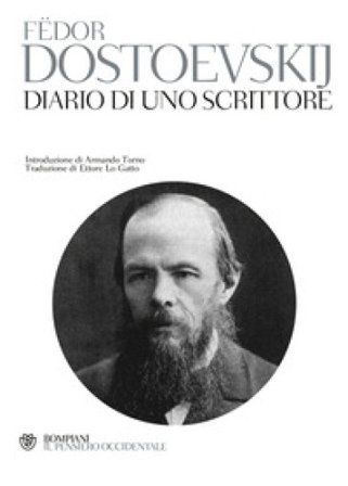 Diario di uno scrittore Fedor Michajlovic Dostoevskij