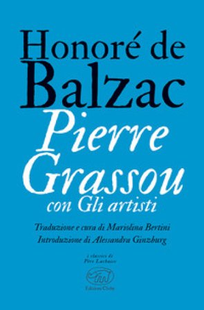 Pierre Grassou con Gli artisti Honoré de Balzac