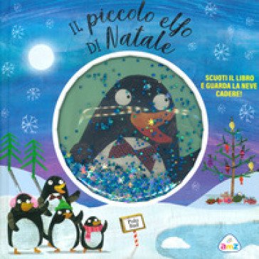 Il piccolo elfo di Natale. Ediz. a colori Hayley Down