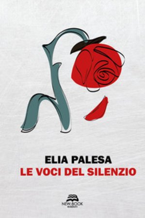 Le voci del silenzio. Nuova ediz. Elia Palesa
