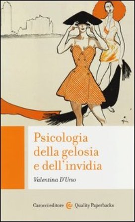 Psicologia della gelosia e dell'invidia Valentina D'Urso