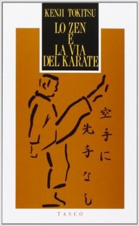 Lo zen e la via del karate Kenji Tokitsu