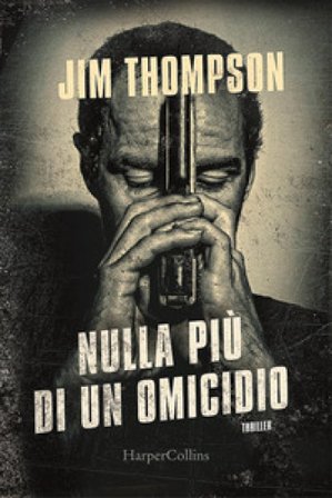Nulla più di un omicidio Jim Thompson