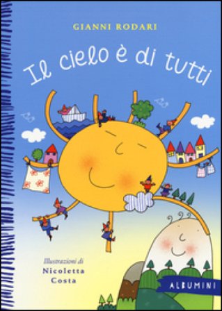 Il cielo è di tutti. Ediz. a colori Gianni Rodari