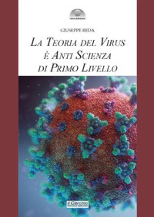 La teoria del virus è anti scienza di primo livello Giuseppe Reda