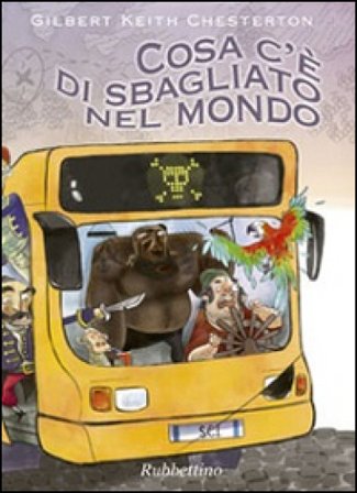 Cosa c'è di sbagliato nel mondo Gilbert Keith Chesterton