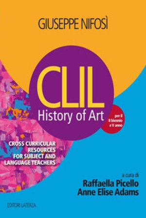 History of art. CLIL. Vol. unico. Per le Scuole superiori Giuseppe Nifosì