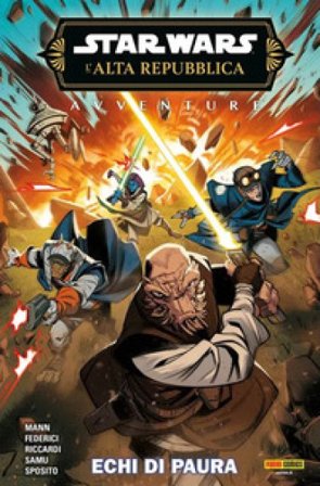 Echi di paura. L'Alta Repubblica. Star Wars George Mann