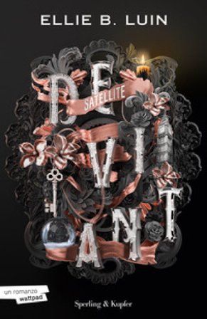 Deviant. Satellite. Vol. 4 Ellie B. Luin