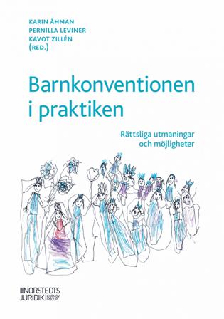 Barnkonventionen i praktiken : rättsliga utmaningar och möjligheter - Bok - Häfte