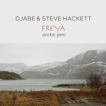 Freya arctic jam DJABE & STEVE HACKET
