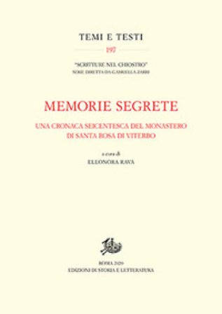 Memorie segrete. Una cronaca seicentesca del monastero di Santa Rosa di Viterbo