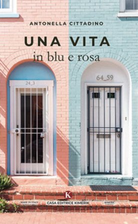 Una vita in blu e rosa Antonella Cittadino