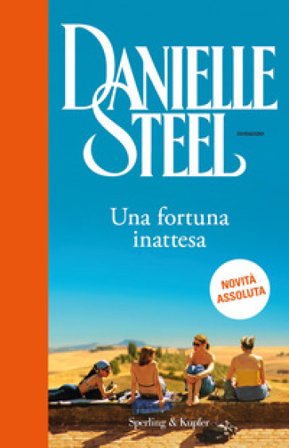Una fortuna inattesa Danielle Steel