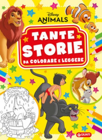 Animali Disney. Tante storie da colorare e leggere Walt Disney