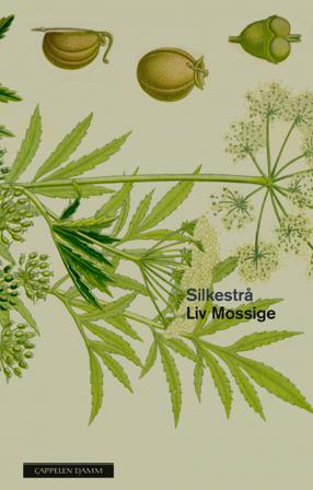 Silkestrå - Bok av Liv Mossige - Hardback