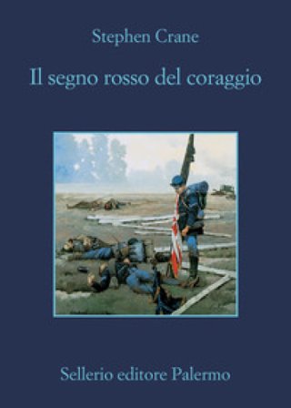 Il segno rosso del coraggio Stephen Crane