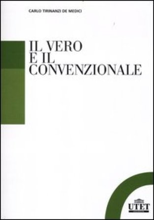 Il vero e il convenzionale Carlo Tirinanzi De Medici