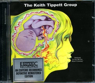 Dedicated to you, but you weren't listen KEITH TIPPETT GROUP