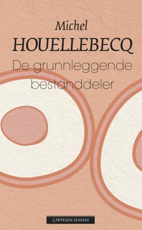 De grunnleggende bestanddeler - Bok av Michel Houellebecq - Pocket