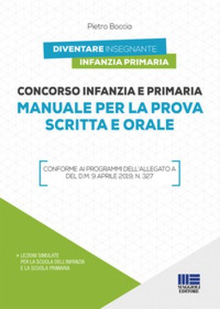 Concorso infanzia e primaria. Manuale per la prova scritta e orale Pietro Boccia