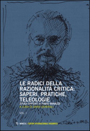Le radici della razionalità critica. Vol. I-II Dario Generali