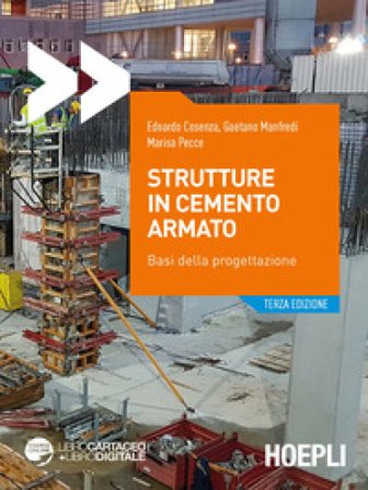 Strutture in cemento armato. Basi della progettazione. Con Contenuto digitale per accesso online Edoardo Cosenza