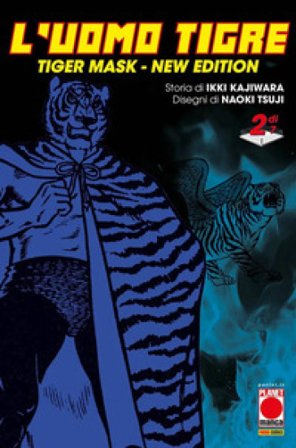 L'Uomo Tigre. Tiger Mask. New edition. Vol. 2 Ikki Kajiwara
