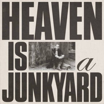 Heaven is a junkyard Youth Lagoon