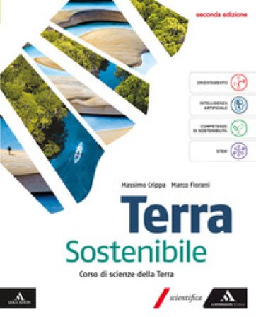 Terra sostenibile. Corso di Scienze della Terra. Volume unico. Per gli Ist. tecnici e professionali. Con e-book. Con espansione online Massimo Crippa