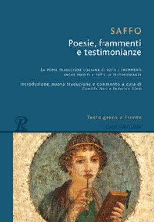 Poesie, frammenti e testimonianze. Testo greco a fronte Saffo