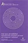Intersektionella perspektiv på hinder och möjligheter i arbetslivet. SOU 2014:34. : Forskningsrapport nr 3