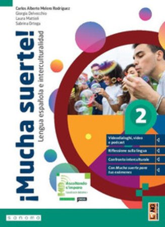 ¡Mucha suerte! Con DELE Examen, Orientamento. Per le Scuole superiori. Con e-book. Con espansione online. Vol. 2 Carlos Alberto Melero Rodríguez