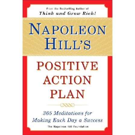 Napoleon hills positive action plan 9780452275645