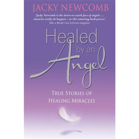Healed by an Angel 9781848502963