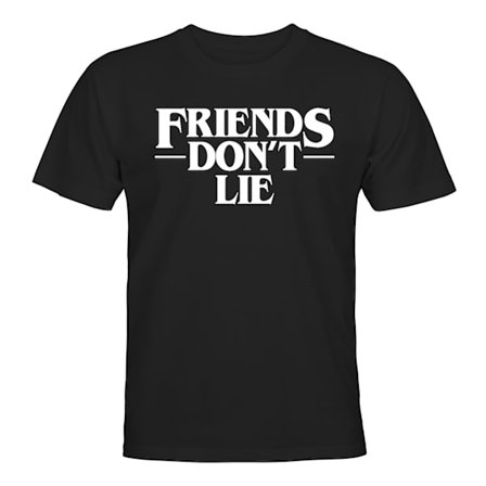 Friends Dont Lie - T-SHIRT - HERR