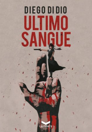 Ultimo sangue Diego Di Dio