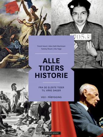 Alle tiders historie - av Kåre Dahl Martinsen, Tommy Moum, m.fl.