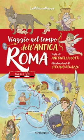 Viaggio nel tempo dell'antica Roma Antonella Botti