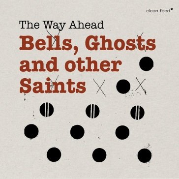 Bells, ghosts and othersaints Way Ahead