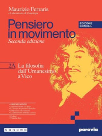 Pensiero in movimento. Con Clil. Con Quaderno per l'argomentazione, la logica e l'orientamento, Philosophy in English. Per le Scuole superiori. Con e-